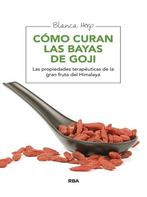cover image of Cómo curan las bayas de goji